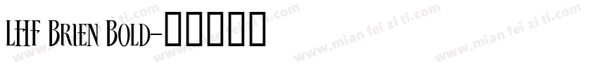 LHF Brien Bold字体转换
